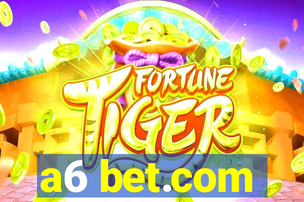 a6 bet.com